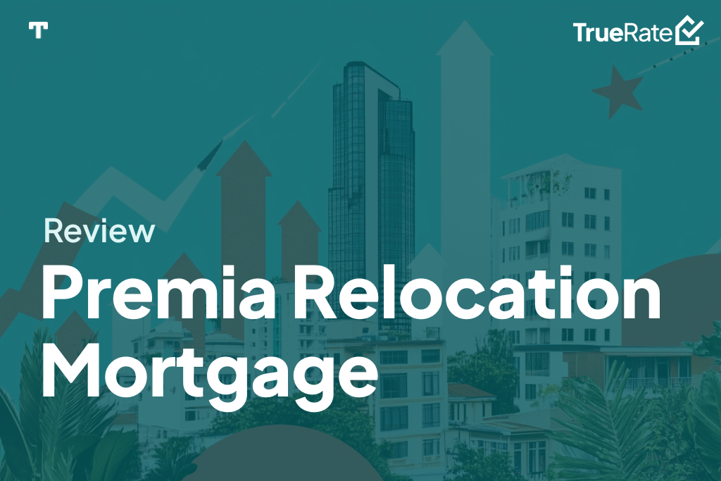 2025 Mortgage Review: Premia Relocation Mortgage