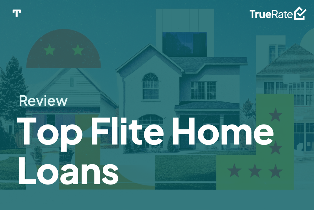 2025 Mortgage Review: Top Flite Home Loans
