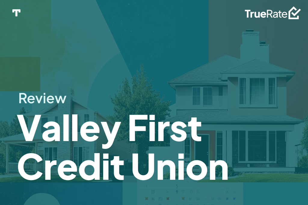 2025 Mortgage Review: Valley First Credit Union