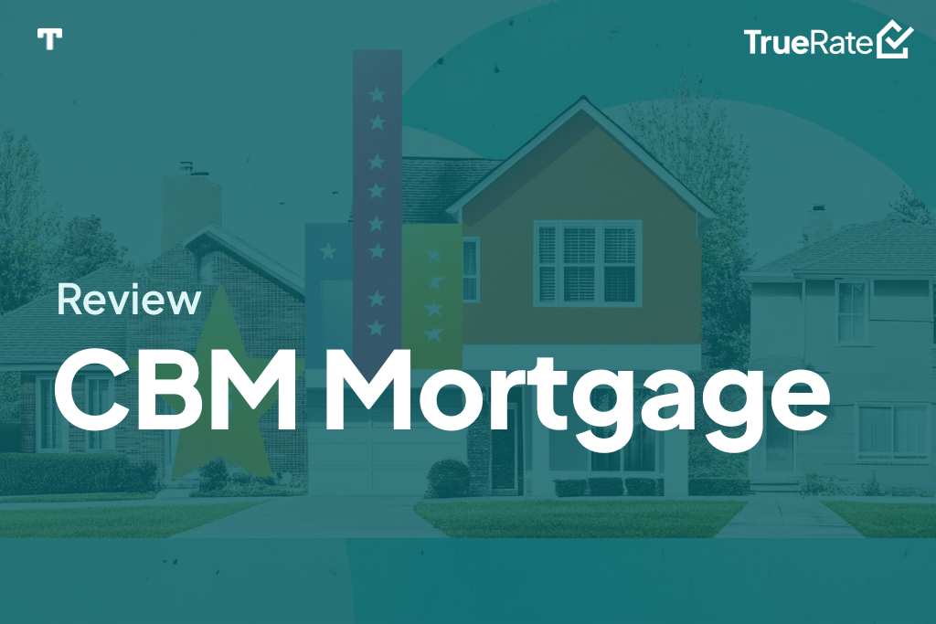 2025 Mortgage Review: CBM Mortgage