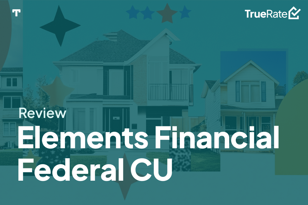 2025 Mortgage Review: Elements Financial Federal CU