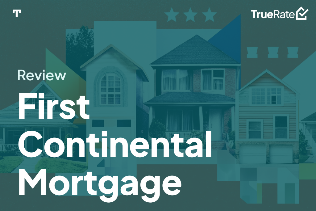 2025 Mortgage Review: First Continental Mortgage