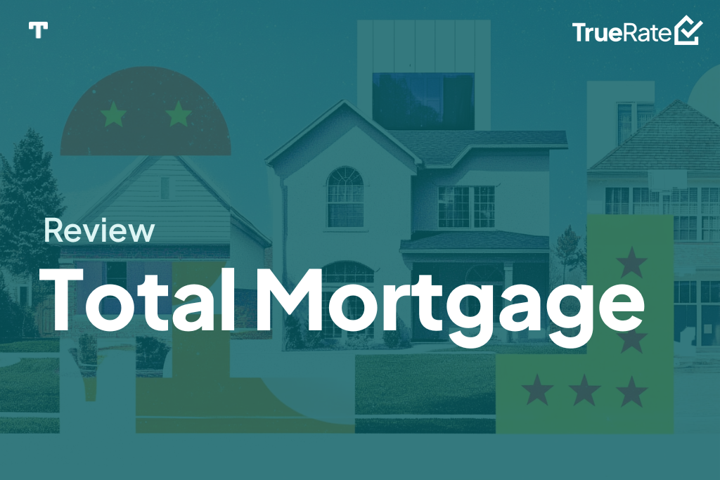 2025 Mortgage Review: Total Mortgage