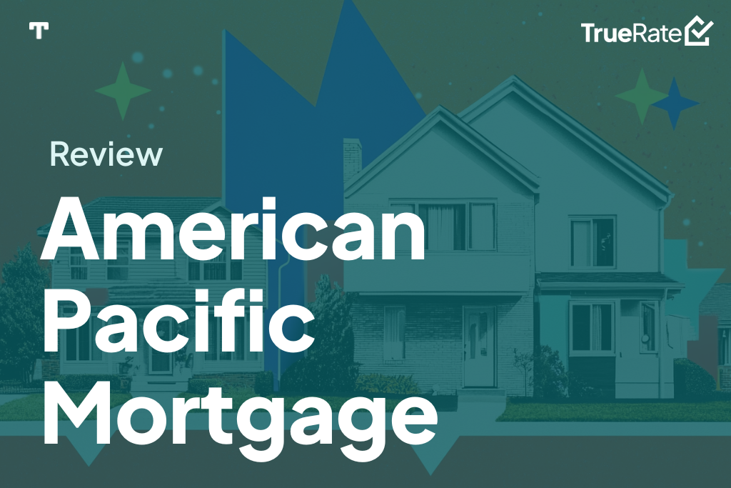 2025 Mortgage Review: American Pacific Mortgage
