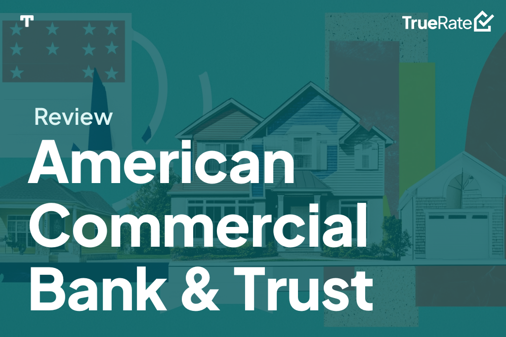 2025 Mortgage Review: American Commercial Bank & Trust