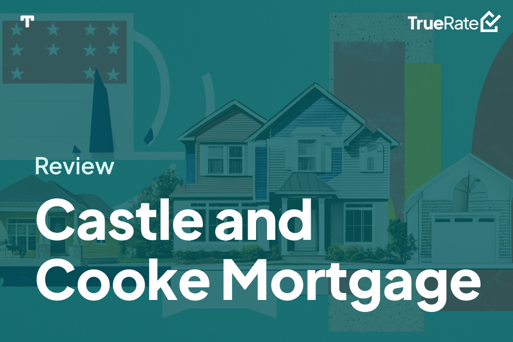 2025 Mortgage Review: Castle and Cooke Mortgage