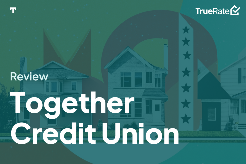 2025 Mortgage Review: Together Credit Union