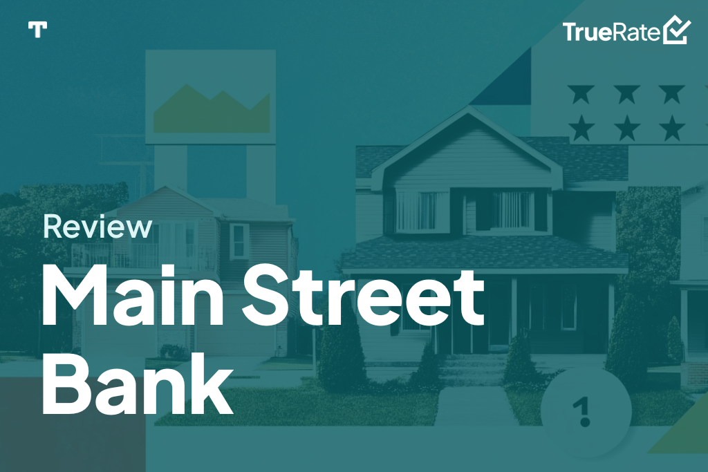 2025 Mortgage Review: Main Street Bank