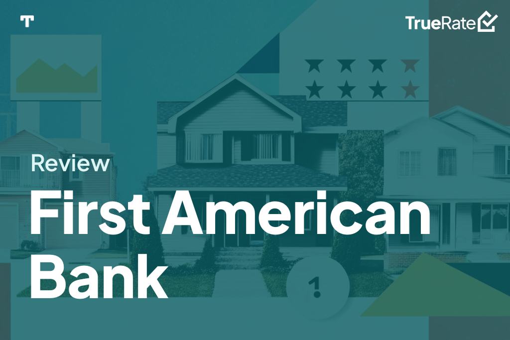 2025 Mortgage Review: First American Bank