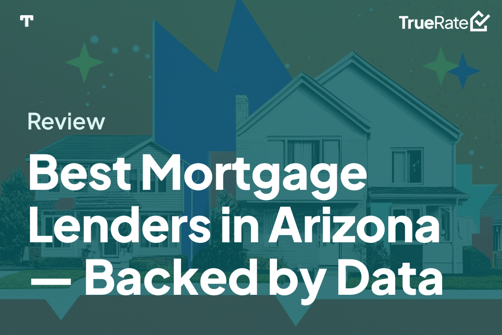 Best Mortgage Lenders in Arizona—Backed by Data