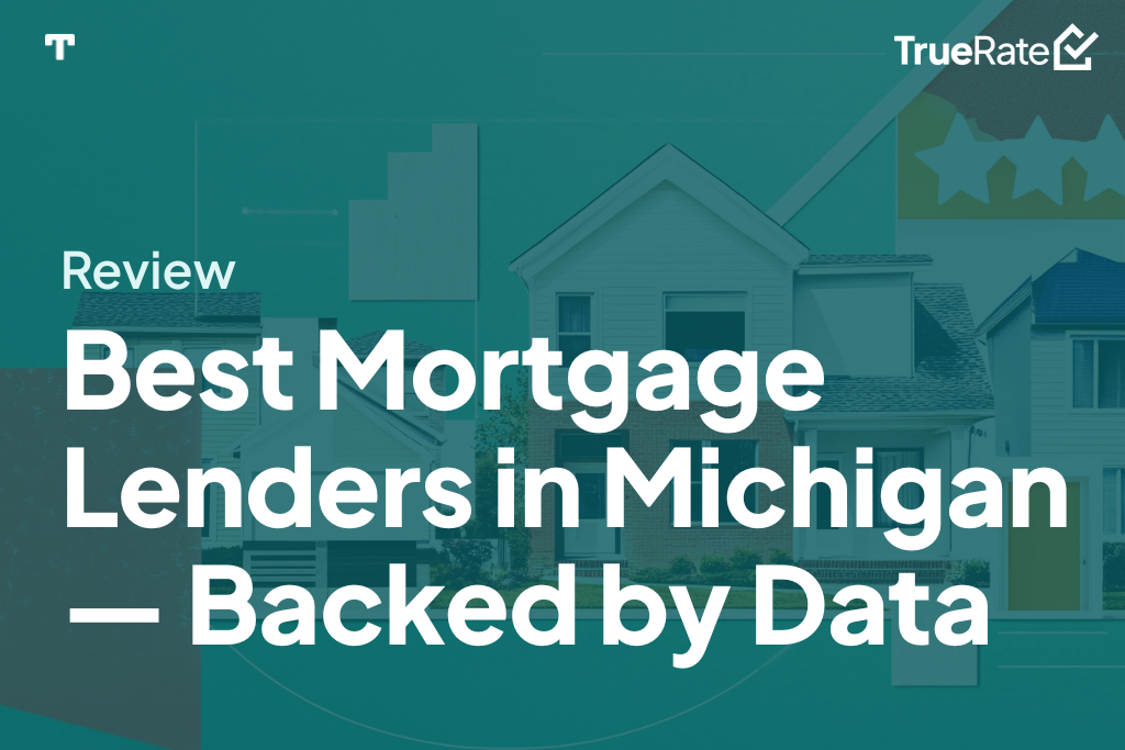 Best Mortgage Lenders in Michigan—Backed by Data